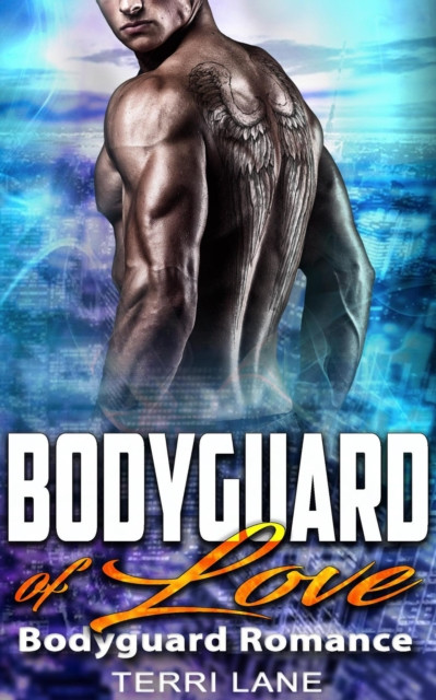 Bodyguard of Love : Bodyguard Romance