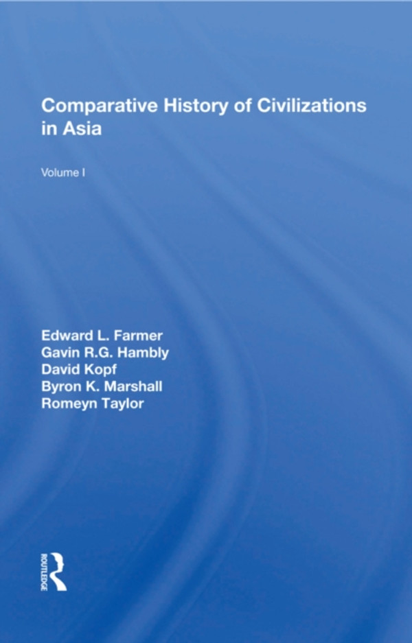 Comparative History of Civilizations in Asia: Volume 1