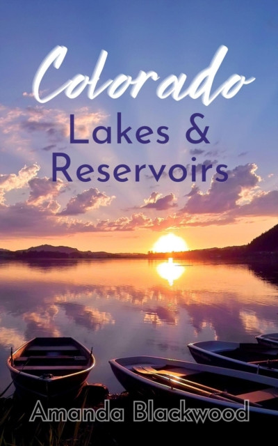 Colorado Lakes & Reservoirs: Colorado