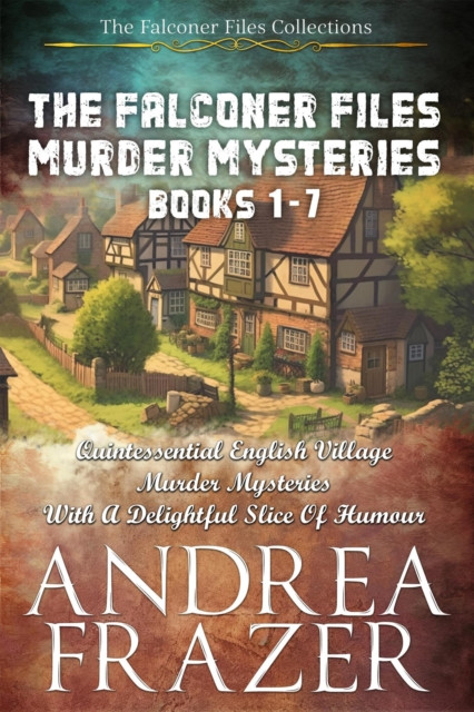 Falconer Files Murder Mysteries Books 1 - 7: The Falconer Files Collections