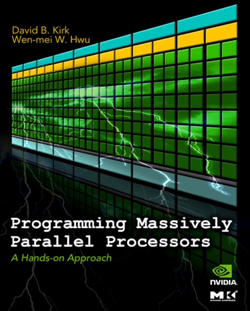 Programming Massively Parallel Processors: A Hands-on Approach