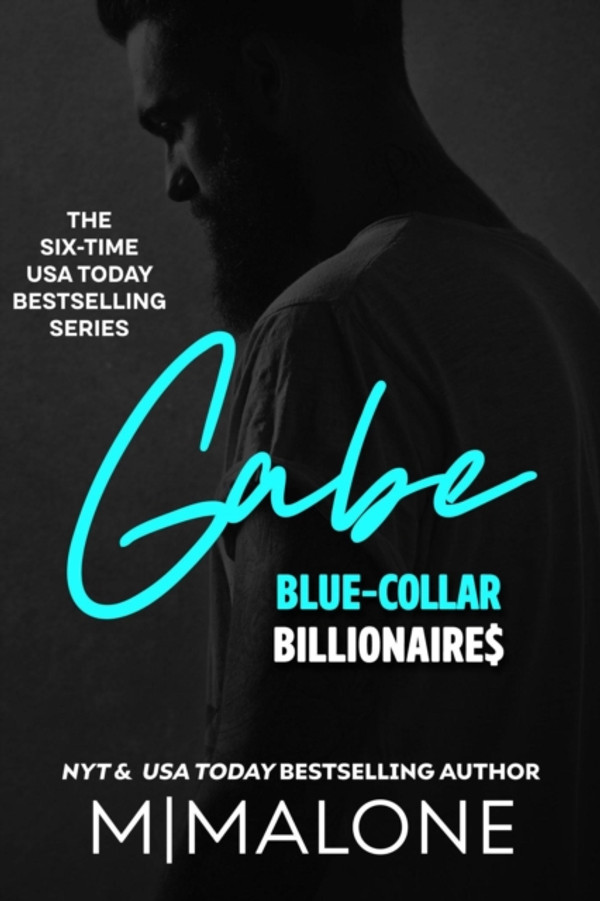 Gabe (an Enemies to Lovers Billionaire Romance): Blue-Collar Billionaires, #3