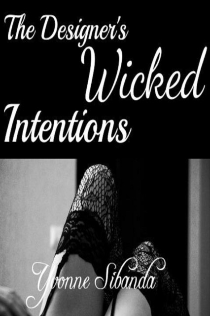Designer's Wicked Intentions