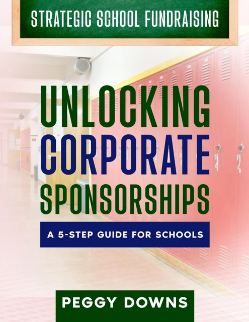 Unlocking Corporate Sponsorships: Strategic School Fundraising
