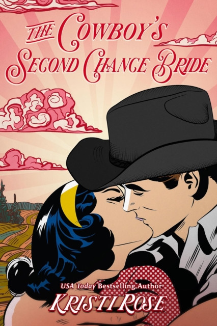 Cowboy's Second Chance Bride: Wyoming Matchmaker Series, #4