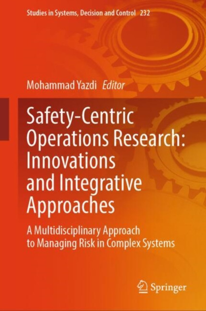 Safety-Centric Operations Research: Innovations and Integrative Approaches
