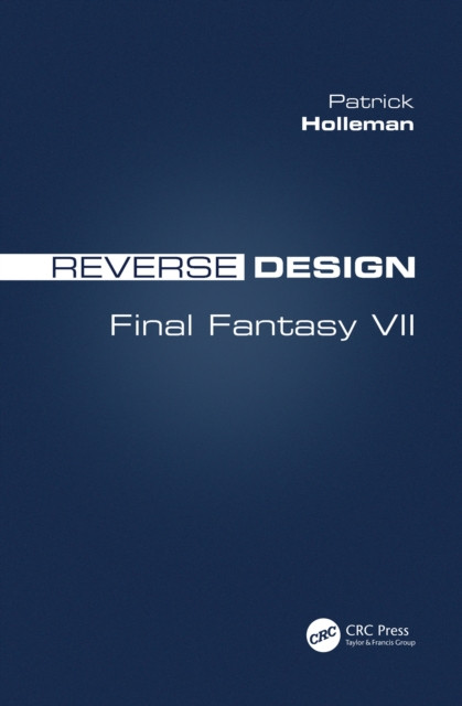 Reverse Design: Final Fantasy VII
