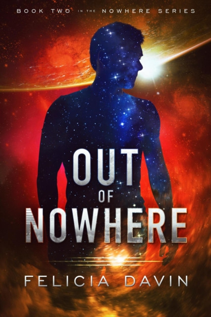 Out of Nowhere: The Nowhere, #2
