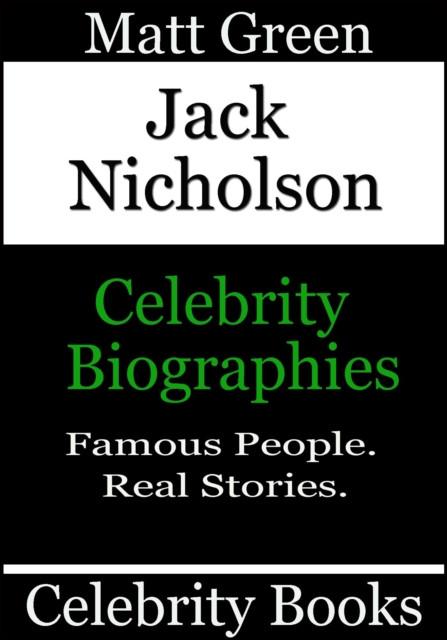 Jack Nicholson - Celebrity Biographies: Biographies of Famous People, #42