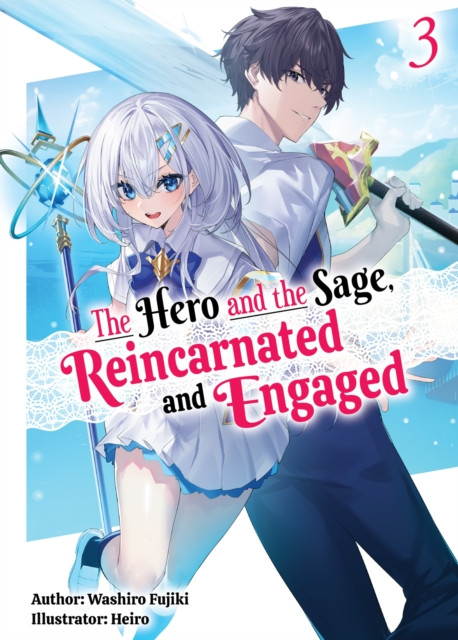 Hero and the Sage, Reincarnated and Engaged: Volume 3