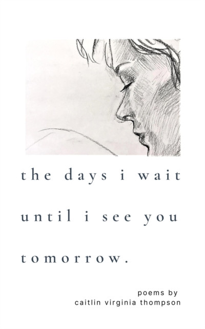 Days I Wait Until I See You Tomorrow.