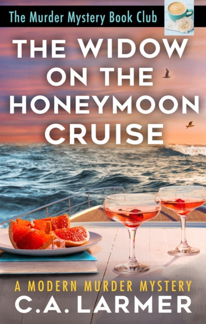 Widow on the Honeymoon Cruise: The Murder Mystery Book Club 5