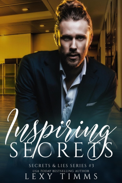 Inspiring Secrets: Secrets & Lies Series, #3
