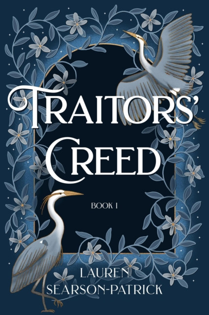 Traitors' Creed: Traitors duology, #1