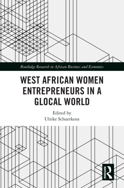 West African Women Entrepreneurs in a Glocal World