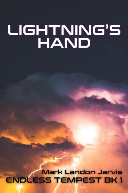 Lightning's Hand: Endless Tempest, #1