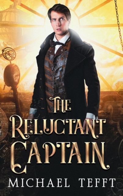 Reluctant Captain: The Reluctant Series, #1