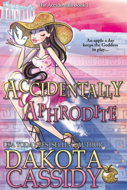 Accidentally Aphrodite: The Accidentals, #1