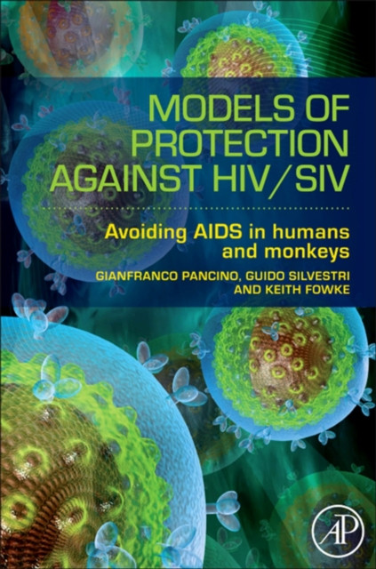 Models of Protection Against HIV/SIV: Models of Protection Against HIV/SIV