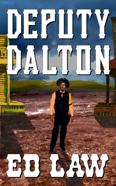 Deputy Dalton: The Dalton Series, #3