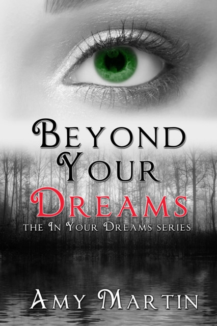 Beyond Your Dreams: In Your Dreams, #4