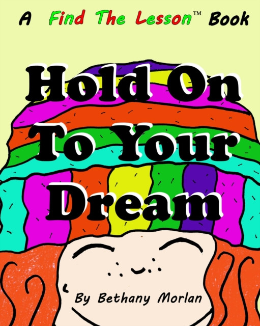 Hold On To Your Dream: Find The Lesson, #4