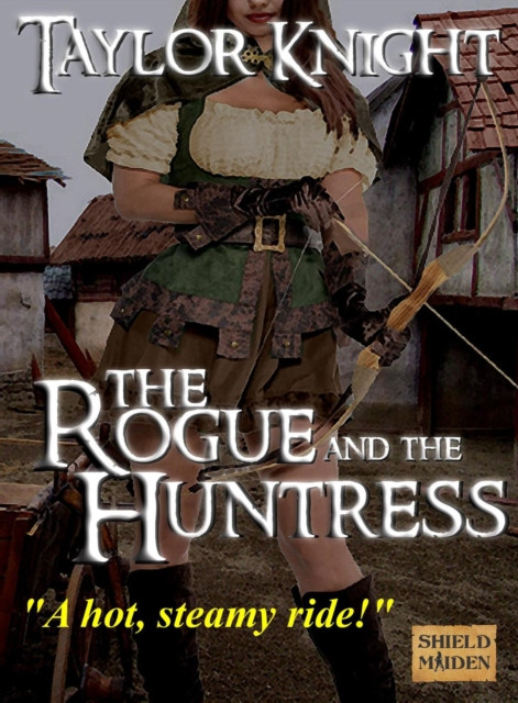 Rogue and the Huntress: Classic Wenches & Warriors, #5