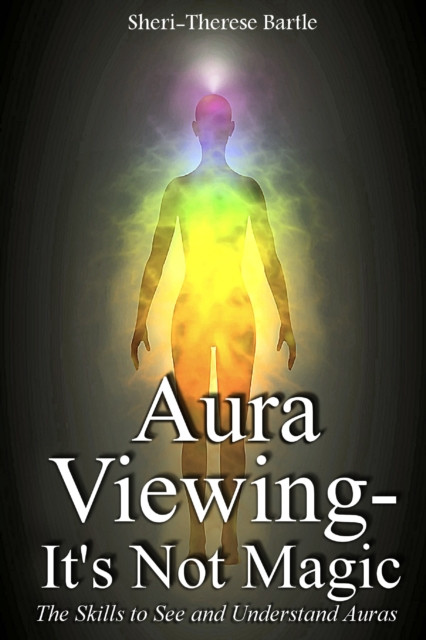 Aura Viewing: It's Not Magic!