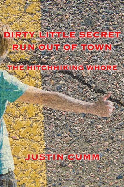 Dirty Little Secret Run Out of Town