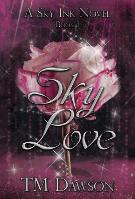 Sky Love: A Sky Ink Novel: Sky Ink, #1