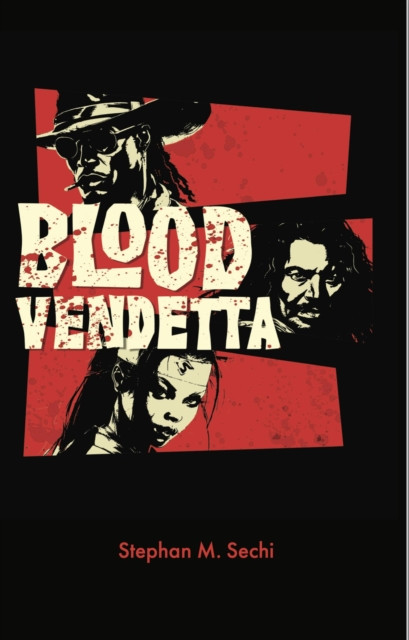 Blood Vendetta: The Blood Vendetta Saga, #1