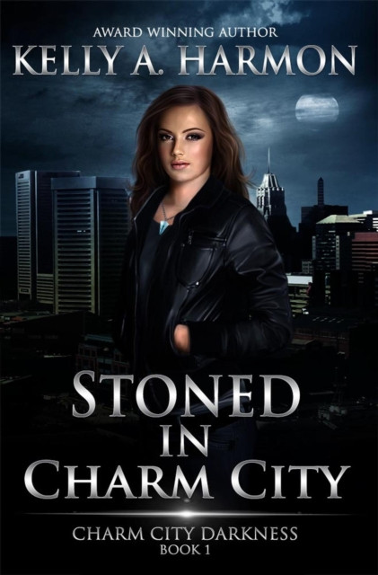 Stoned in Charm City: Charm City Darkness, #1