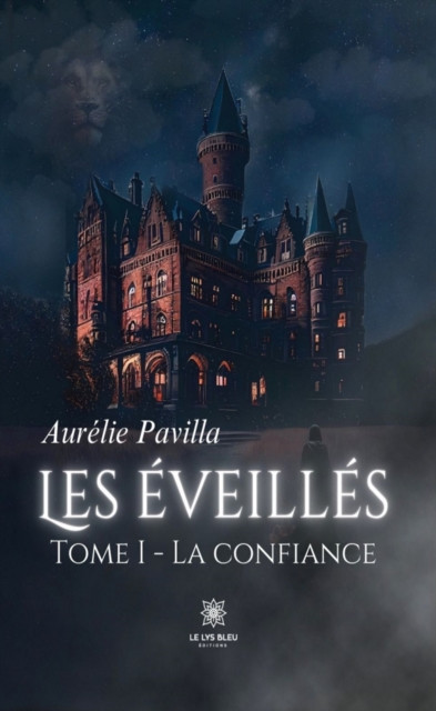 Les eveilles - Tome 1: La confiance