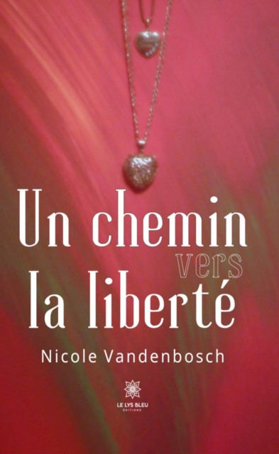 Un chemin vers la liberte