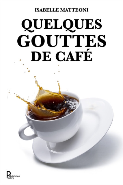 Quelques gouttes de cafe