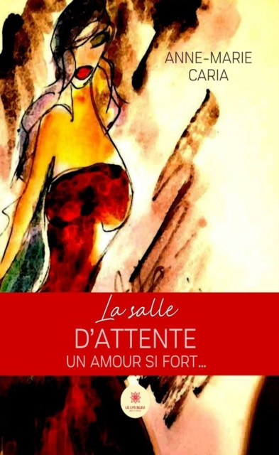 La salle d'attente: Un amour si fort...
