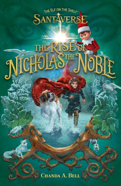 Elf On The Shelf Santaverse: The Rise Of Nicholas The Noble