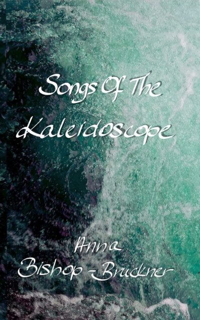 Songs Of The Kaleidoscope