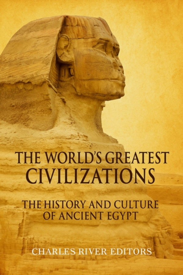 History and Culture of Ancient Egypt