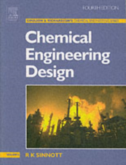 Chemical Engineering Design: Chemical Engineering Volume 6