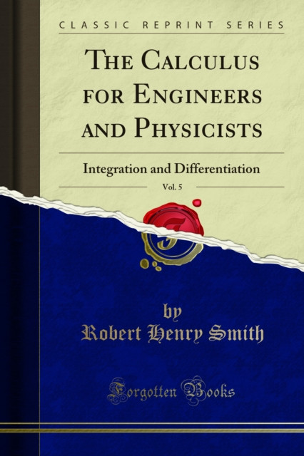 Calculus for Engineers and Physicists: Integration and Differentiation