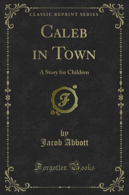 Caleb in Town: A Story for Children