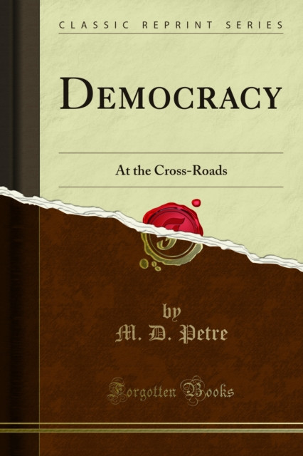 Democracy: At the Cross-Roads