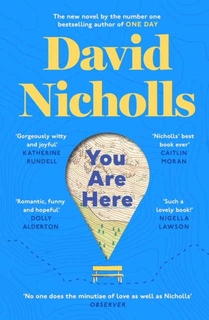 You Are Here: The Instant Number 1 Sunday Times Bestseller, from the author of One Day