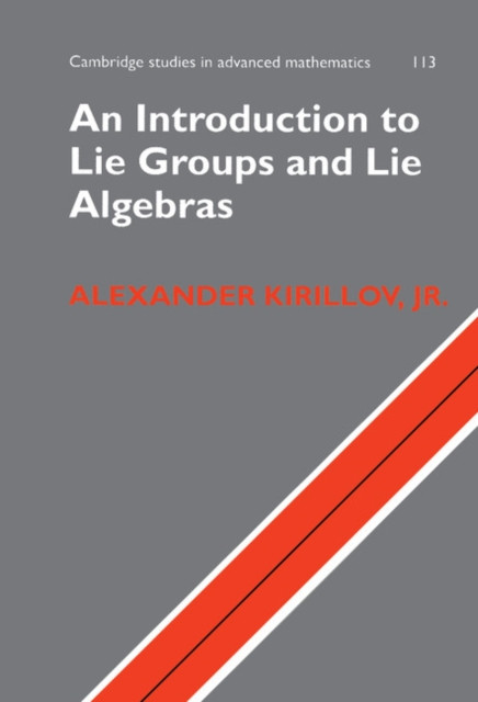 Introduction to Lie Groups and Lie Algebras