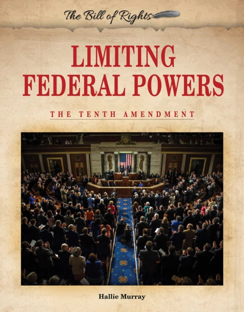 Limiting Federal Powers