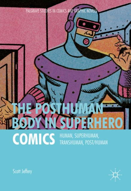 Posthuman Body in Superhero Comics