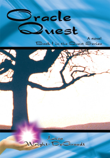 Oracle Quest: Book 1 in the Quest Series