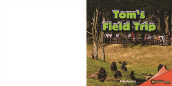 Tom's Field Trip