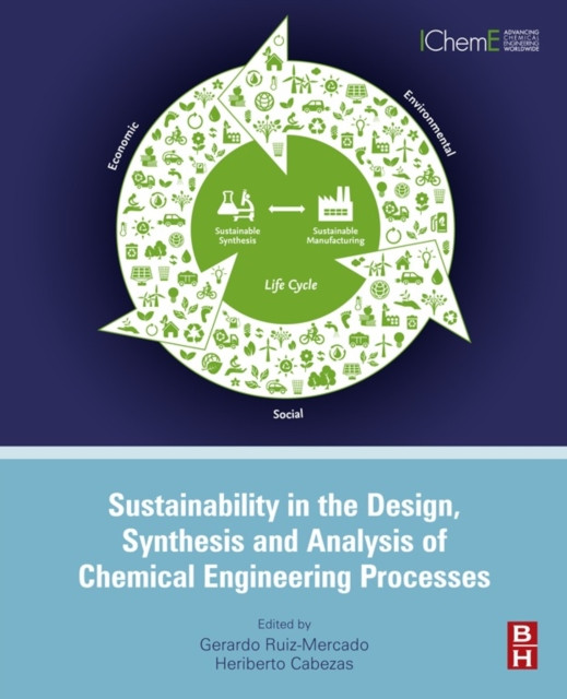 Sustainability in the Design, Synthesis and Analysis of Chemical Engineering Processes